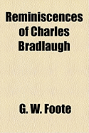 Reminiscences of Charles Bradlaugh