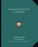 Reminiscences Of Chekhov