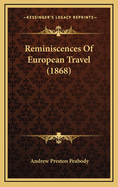 Reminiscences of European Travel (1868)