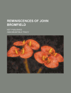 Reminiscences of John Bromfield: Not Published