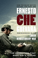 Reminiscences Of The Cuban Revolutionary War: The Authorised Edition