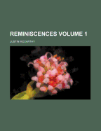 Reminiscences Volume 1