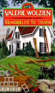 Remodeled to Death