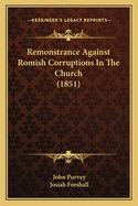 Remonstrance Against Romish Corruptions in the Church (1851)