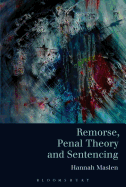 Remorse, Penal Theory and Sentencing