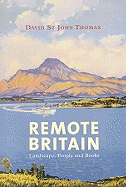 Remote Britain: Landscape, People and Books