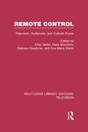 Remote Control: Television, Audiences, and Cultural Power
