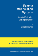 Remote Manipulation Systems: Quality Evaluation and Improvement