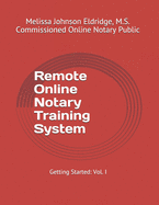 Remote Online Notary Training System: Getting Started