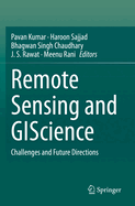 Remote Sensing and Giscience: Challenges and Future Directions