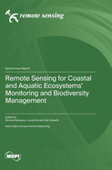 Remote Sensing for Coastal and Aquatic Ecosystems' Monitoring and Biodiversity Management