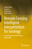 Remote Sensing Intelligent Interpretation for Geology: From Perspective of Geological Exploration