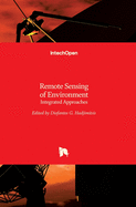 Remote Sensing of Environment: Integrated Approaches