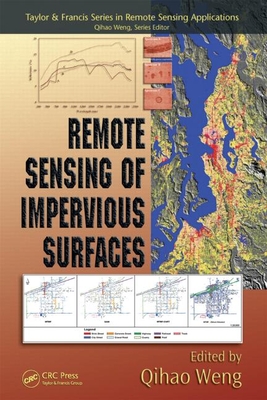 Remote Sensing of Impervious Surfaces - Weng, Qihao (Editor)