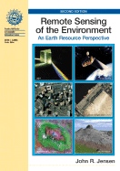 Remote Sensing of the Environment: An Earth Resource Perspective