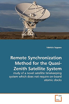 Remote Synchronization Method for the Quasi-Zenith Satellite System - Tappero, Fabrizio