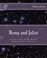 Remy and Juliet - Jones, Melvin (Editor), and Hickey, Colleen E