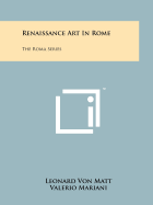 Renaissance Art in Rome: The Roma Series