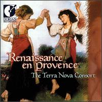 Renaissance en Provence - Traditional Music of South France - Terra Nova Consort