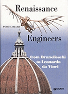 Renaissance Engineers from Brunelleschi to Leonardo da Vinci