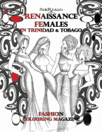 Renaissance Females in Trinidad & Tobago