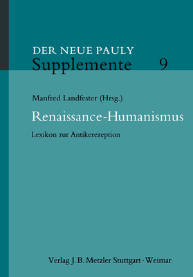 Renaissance-Humanismus: Lexikon Zur Antikerezeption - Landfester, Manfred (Editor)