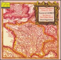 Renaissance Masterpieces, Vol. 3: Eustache du Caurroy - New College Choir, Oxford (choir, chorus); Edward Higginbottom (conductor)