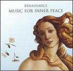 Renaissance: Music for Inner Peace