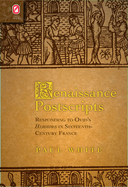 Renaissance Postscripts: Responding to Ovid's Heroides in Sixteenth-Century France