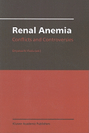 Renal Anemia: Conflicts and Controversies