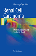 Renal Cell Carcinoma: Molecular Features and Treatment Updates