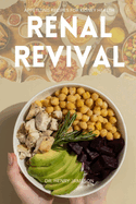 Renal Revival: Appetizing Recipes for Kidney Health