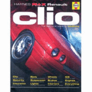 Renault Clio: The Definitive Guide to Modifying