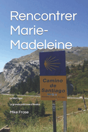 Rencontrer Marie-Madeleine: La grande prtresse d'Avalon