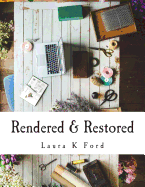 Rendered & Restored: An In-Depth Study of the Book of Hosea