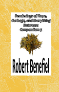 Renderings of Hope, Garbage, and Everything Between: Compendium Five