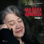 Rendez-vous with Martha Argerich, Vol. 2