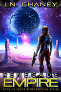 Renegade Empire: An Intergalactic Space Opera Adventure