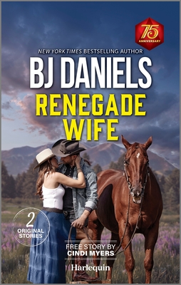 Renegade Wife - Daniels, B J, and Myers, Cindi