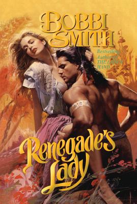 Renegade's Lady - Smith, Bobbi