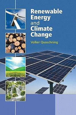 Renewable Energy and Climate Change - Quaschning, Volker V