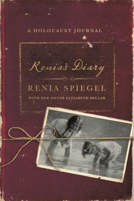 Renia's Diary: A Holocaust Journal - Spiegel, Renia