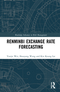 Renminbi Exchange Rate Forecasting