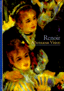 Renoir: A Sensuous Vision - Distel, Anne, and Frankel, Lory (Translated by), and Avrutick, Sharon (Editor)