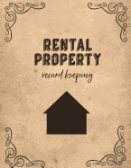 Rental Property Record Keeping: Log Books, Notebooks