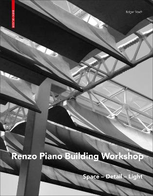 Renzo Piano: Space - Detail - Light - Stach, Edgar