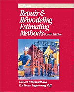 Repair and Remodeling Estimating Methods - Wetherill, Edward B, and Rsmeans Engineering