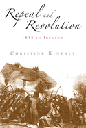 Repeal and Revolution: 1848 in Ireland