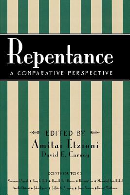 Repentance: A Comparative Perspective - Carney, David E (Editor), and Ayoub, Mahmoud (Contributions by), and Beck, Guy L (Contributions by)