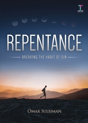 Repentance: Breaking the Habit of Sin - Suleiman, Omar